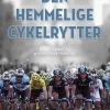 Den hemmelige cykelrytter (Ebog, epub, Dansk) af Anonym