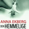 Den hemmelige kvinde (Ebog, epub, Dansk) af Anna Ekberg