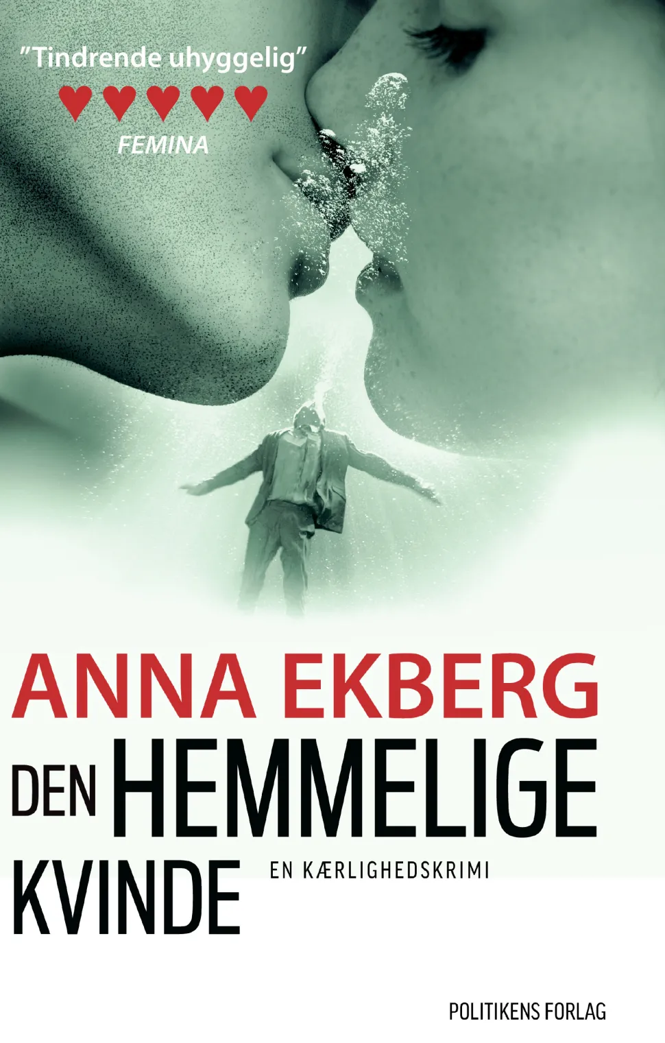 Den hemmelige kvinde (Ebog, epub, Dansk) af Anna Ekberg