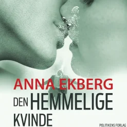 Den hemmelige kvinde (Lydbog, zip_mp3, Dansk) af Anna Ekberg