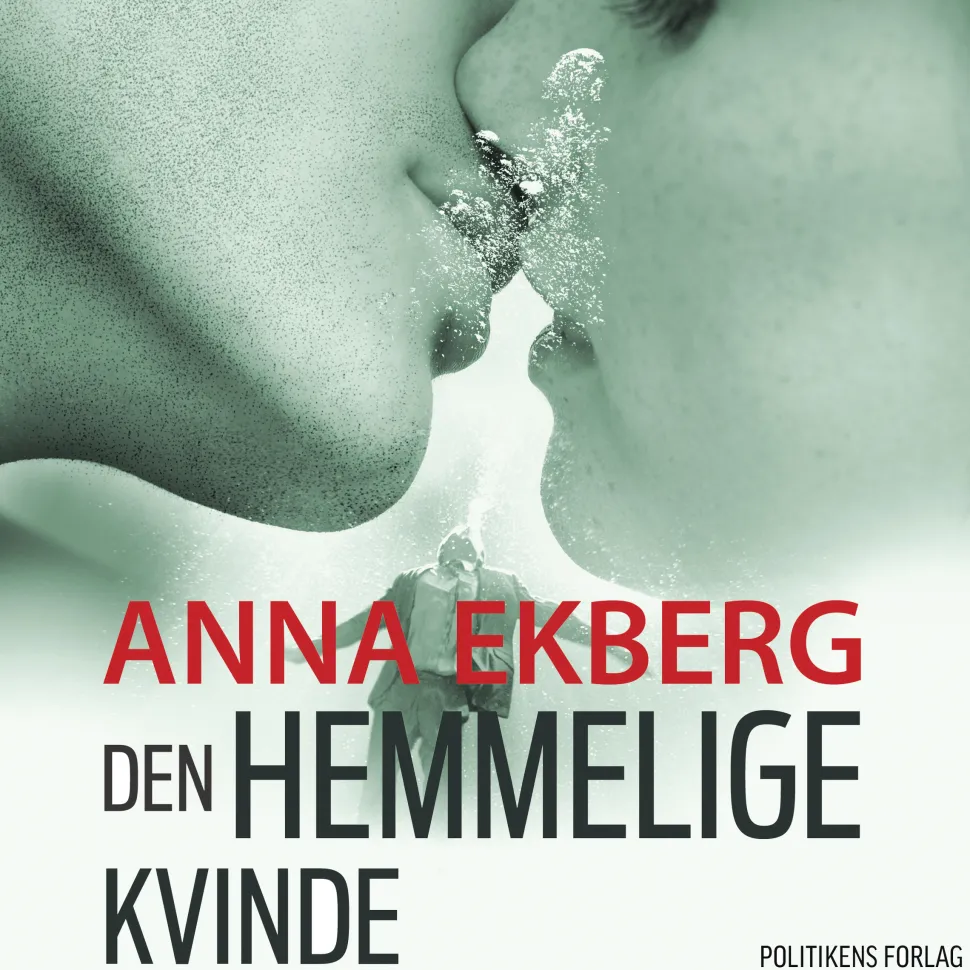 Den hemmelige kvinde (Lydbog, zip_mp3, Dansk) af Anna Ekberg
