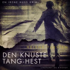 Den knuste tang-hest (Lydbog, zip_mp3, Dansk) af Helene Tursten