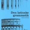 Den latinske grammatik (Bog, Hæftet, Dansk) af Morten Schmidt