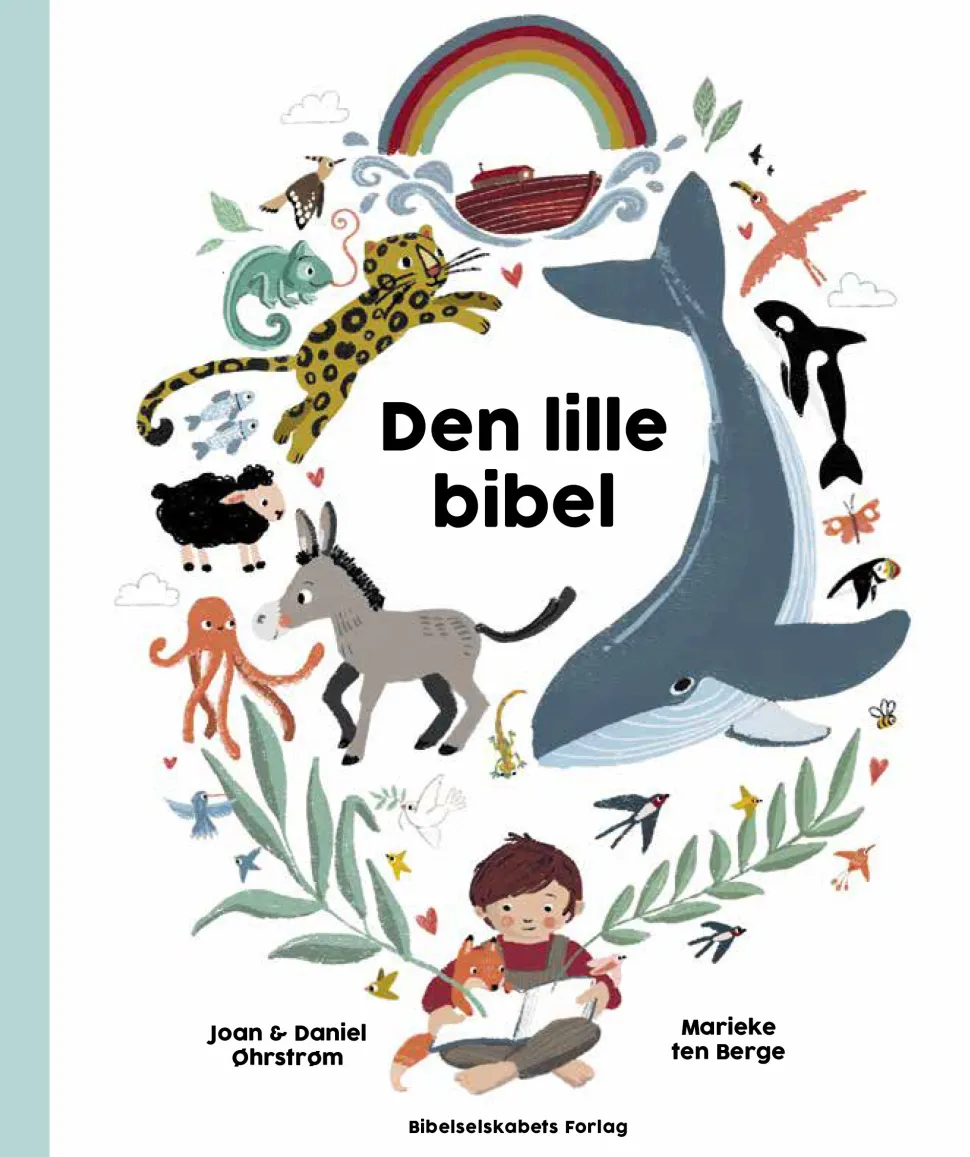 Den lille bibel: Bøgernes bog for de 2-5 årige (Bog, Indbundet, Dansk) af Joan Øhrstrøm og Daniel Øhrstrøm