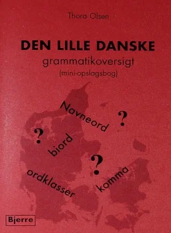 Den lille danske grammatikoversigt: (mini-opslagsbog) (Bog, Hæftet, Dansk) af Thora Olsen