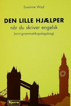 Den lille hjælper når du skriver engelsk: (mini-opslagsbog) (Bog, Hæftet, Dansk) af Susanne Wad