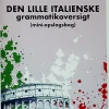 Den lille italienske grammatikoversigt: (mini-opslagsbog) (Bog, Hæftet, Flere sprog) af Ulla Sørup
