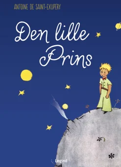 Den lille prins: Illustreret i farver med forfatterens tegninger (Bog, Indbundet, Dansk) af Antoine de Saint-Exupéry