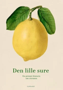 Den lille sure: En presset historie om citronen (Bog, Hæftet, Dansk) af Gyldendal