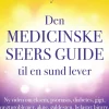 Den medicinske seers guide til en sund lever: Ny viden om eksem, psoriasis, diabetes,... (Ebog, epub, Dansk) af Anthony William