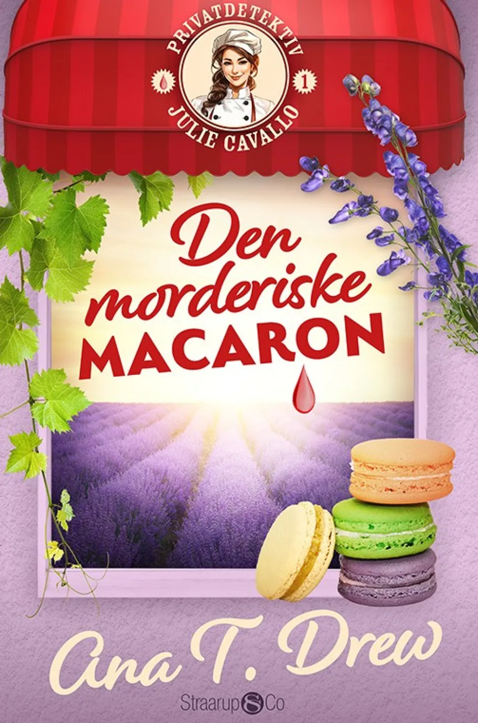 Den morderiske macaron: Et hyggeligt mysterium i Provence (Bog, Paperback, Dansk) af Ana T. Drew