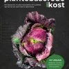 Den plantebaserede kost (NY UDGAVE): Ren besked om, hvordan mad påvirker din sundhed,... (Bog, Indbundet, Dansk)