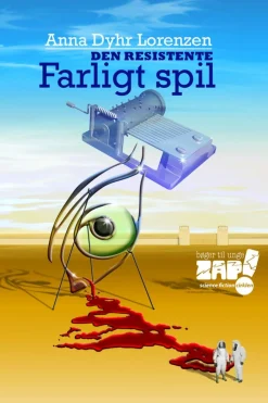 Den resistente - farligt spil - [RODEKASSE/DEFEKT] af Anna Bødewadt Dyhr Lorenzen