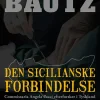 Den sicilianske forbindelse: Commissaria Angela Pecci efterforsker i Tyskland (Bog, Hæftet, Dansk) af Hans-Willy Bautz