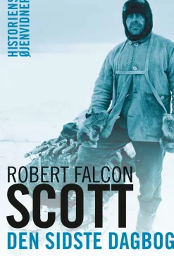 Den sidste dagbog: Scott's rejse til Sydpolen (Ebog, epub, Dansk) af Robert Falcon Scott