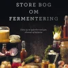 Den store bog om fermentering (Bog, Hardback, Dansk) af Jenny Neikell