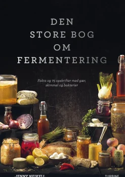 Den store bog om fermentering (Bog, Hardback, Dansk) af Jenny Neikell