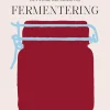 Den store grundbog om fermentering (Bog, Indbundet, Dansk) af Søren Ejlersen