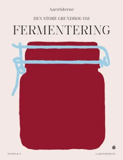 Den store grundbog om fermentering (Bog, Indbundet, Dansk) af Søren Ejlersen