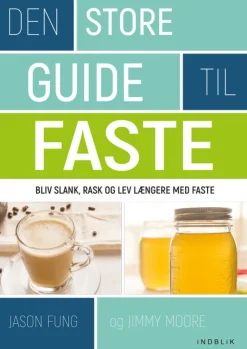 Den store guide til faste: Bliv slank, rask og lev længere med faste (Hæftet, Dansk) af Jason Fung