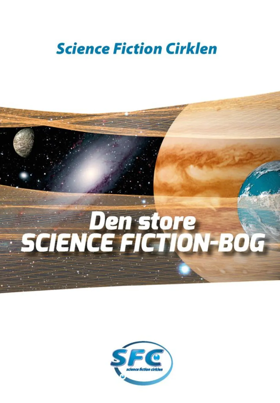 Den store science fiction-bog: antologi (Bog, Indbundet, Dansk)