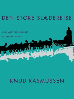 Den store slæderejse (Ebog, epub, Dansk) af Knud Rasmussen