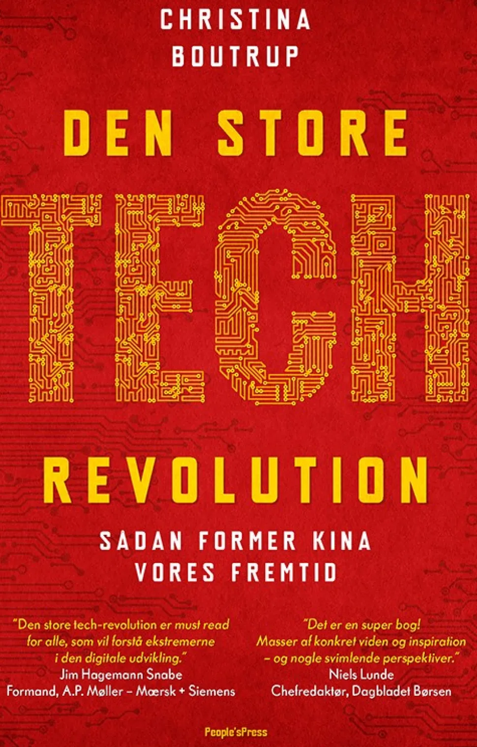 DEN STORE TECH REVOLUTION: Sådan former Kina vores fremtid (Bog, Hæftet, Dansk) af Christina Boutrup