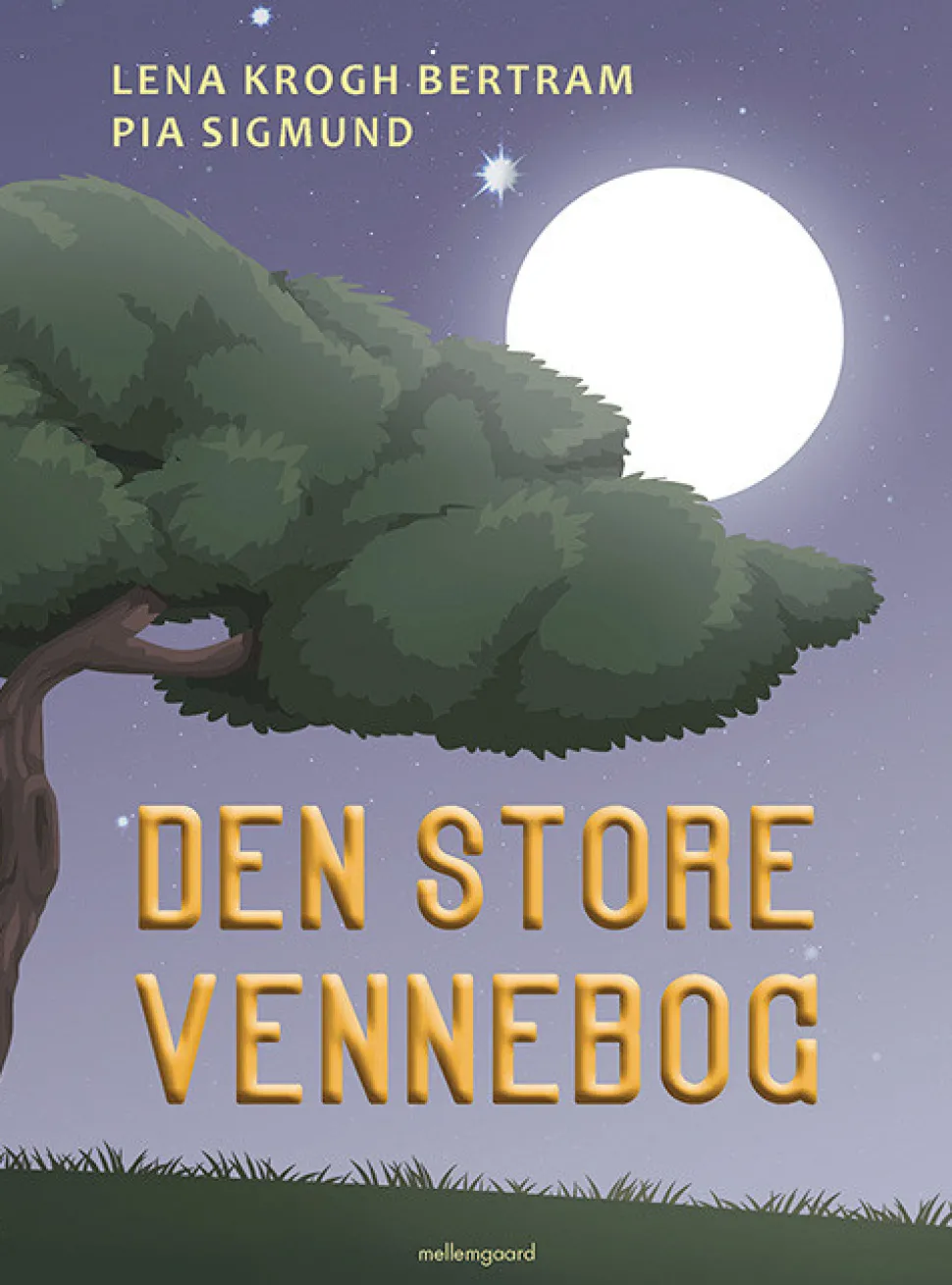 Den store vennebog (Bog, Hardback, Dansk) af Lena Krogh Bertram og Pia Sigmund