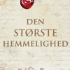 Den største hemmelighed (Bog, Indbundet, Dansk) af Rhonda Byrne