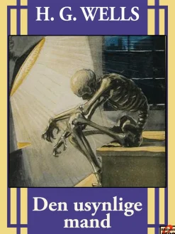 Den usynlige mand: En grotesk roman (Ebog, epub, Dansk) af H. G. Wells