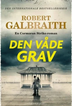 Den våde grav (Bog, Indbundet, Dansk) af Robert Galbraith