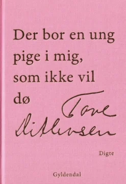 Der bor en ung pige i mig, som ikke vil dø (Ebog, epub, Dansk) af Tove Ditlevsen
