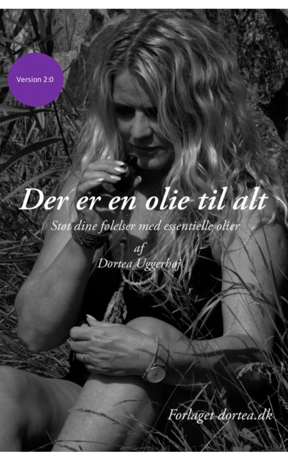Der er en olie til alt. version 2:0 (Bog, Spiralryg, Dansk) af Dortea Uggerhøj
