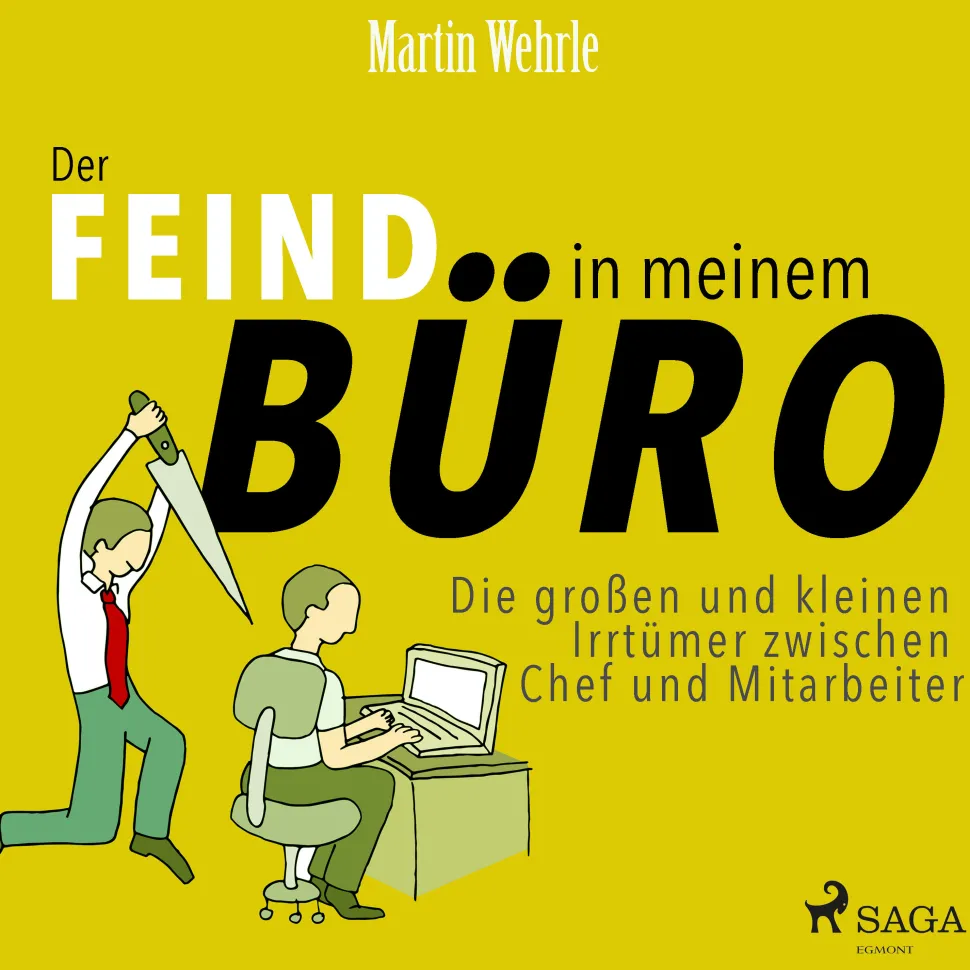 Der Feind in meinem Büro - Die großen und kleinen Irrtümer zwischen Chef und Mitarbeiter (Lydbog, zip_mp3, Tysk)
