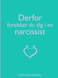 Derfor forelsker du dig i en narcissist (Lydbog, zip_mp3, Dansk) af Susanne Møberg