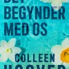 Det begynder med os (Bog, Paperback, Dansk) af Colleen Hoover