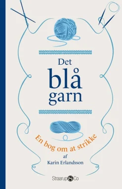 Det blå garn: En bog om at strikke (Bog, Paperback, Dansk) af Karin Erlandsson