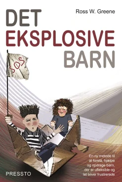 Det eksplosive barn (Bog, Hæftet, Dansk) af Ross W. Greene