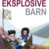 Det eksplosive barn: En ny metode til at forstå, hjælpe og opdrage børn, der er uflek... (Ebog, epub, Dansk)
