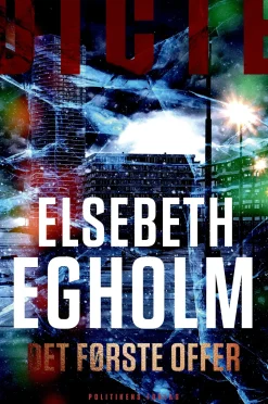 Det første offer (Ebog, epub, Dansk) af Elsebeth Egholm