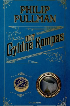 Det gyldne kompas 1 - Det gyldne kompas: Det gyldne kompas 1 (Ebog, epub, Dansk) af Philip Pullman