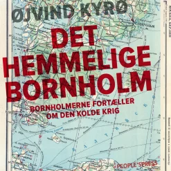 Det hemmelige Bornholm: Bornholmere fortæller om den kolde krig (Lydbog, zip_mp3, Dansk) af Øjvind Kyrø