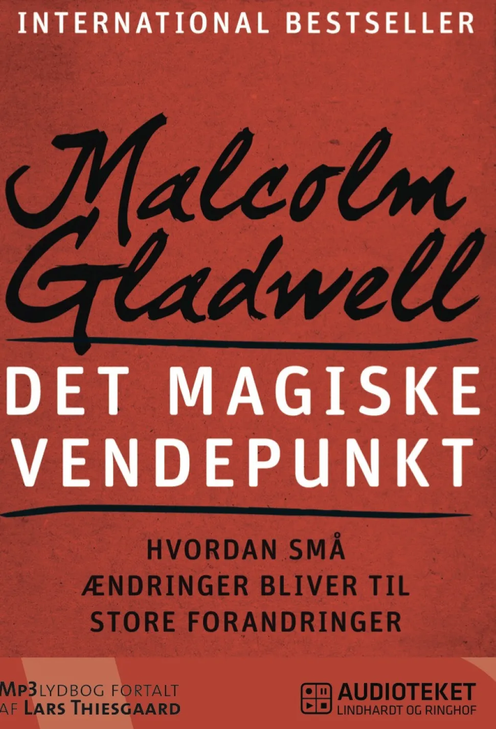 Det magiske vendepunkt - Hvordan små ændringer bliver til store forandringer (Lydbog, zip_mp3, Dansk) af Malcolm Gladwell