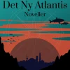 Det Ny Atlantis (Ebog, epub, Dansk) af Ursula K. Le Guin