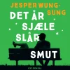 Det år sjæle slår smut (Lydbog, zip_mp3, Dansk) af Jesper Wung-Sung