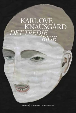 Det tredje rige (Bog, Indbundet, Dansk) af Karl Ove Knausgård