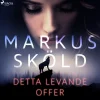 Detta levande offer (Lydbog, zip_mp3, Svensk) af Markus Sköld