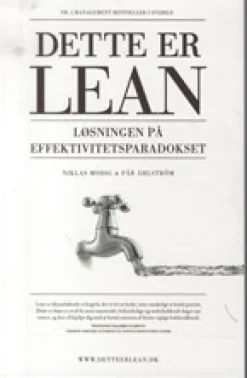 Dette er lean: Løsningen på effektivitetsparadokset (Bog, Indbundet, Dansk) af Niklas Modig & Pär Åhlström