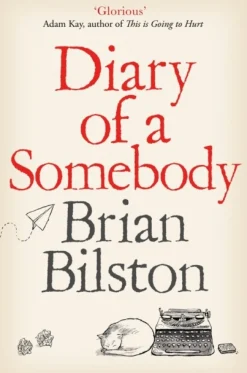 Diary of a Somebody (Bog, Paperback / softback, Engelsk) af Brian Bilston