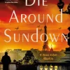 Die Around Sundown: A Henri Lefort Mystery (Bog, Paperback / softback, Engelsk) af Mark Pryor